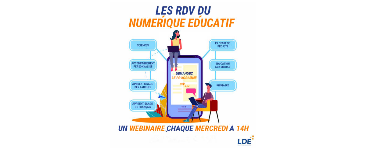 Les RDV du numérique éducatif : 11 Nouveaux wébinaires thématiques